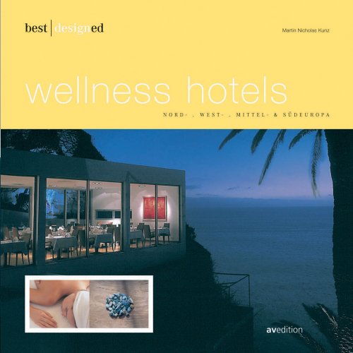 9783929638844: Best designed wellness hotels