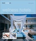 9783929638875: Best Designed Wellness Hotels