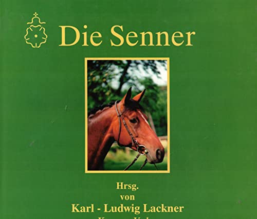 9783929653038: Die Senner - Lackner, Karl L