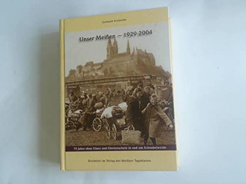 Unser Meißen 1929 - 2004 75 Jahre ohne Glanz und Glorienschein in und um Schnabelweide - Steinecke, Gerhard und Polo (Hg.) Palmen