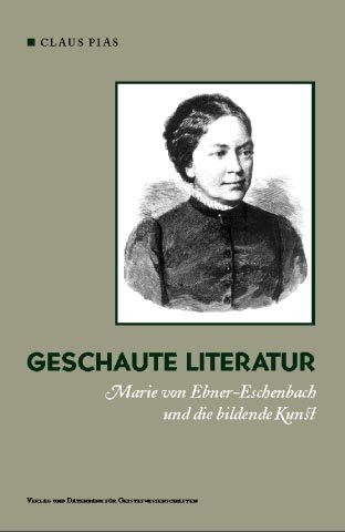 Stock image for Geschaute Literatur: Marie von Ebner-Eschenbach und die bildende Kunst for sale by Ammareal