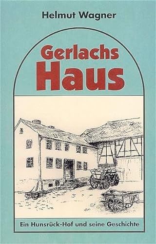 Beispielbild fr Gerlachs Haus. zum Verkauf von Rhein-Hunsrck-Antiquariat Helmut Klein