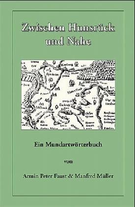 Stock image for Zwischen Hunsrck und Nahe. Ein Mundartwrterbuch for sale by medimops
