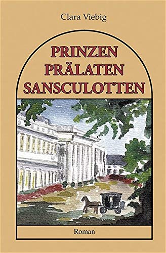 9783929745856: Prinzen, Prlaten und Sansculotten: Der Untergang des Kurfrstentums Trier