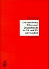 Beispielbild fr Die Geschichte Polens und Deutschlands im 19. und 20. Jahrhundert. Ausgewhlte Beitrge. zum Verkauf von ralfs-buecherkiste