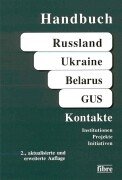 Beispielbild fr Handbuch Russland /Ukraine /Belarus /GUS-Kontakte: Institutionen, Projekte, Initiativen zum Verkauf von medimops