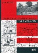 Die polnische Besatzung im Emsland : 1945 - 1948. - Rydel, Jan