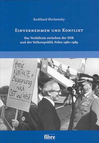 9783929759945: Einvernehmen und Konflikt: Das Verhltnis zwischen der DDR und der Volksrepublik Polen 1980 - 1989: 7