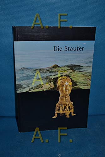 Stock image for Die Staufer (Schriften zur staufischen Geschichte und Kunst) for sale by bookdown