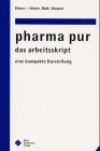 Beispielbild fr Pharma pur. Das Arbeitsskript. Eine kompakte Darstellung zum Verkauf von Kultgut