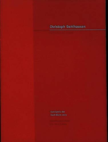 Stock image for Christoph Dahlhausen: Painting by Light - Kunstpreis der Stadt Bonn 2003. (Dt./Engl.) for sale by Antiquariat  >Im Autorenregister<