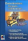 Stock image for Datenbanken : Konzepte und Sprachen. Hrsg. Bernd Mahr ., Informatik-Lehrbuch-Reihe for sale by Kepler-Buchversand Huong Bach