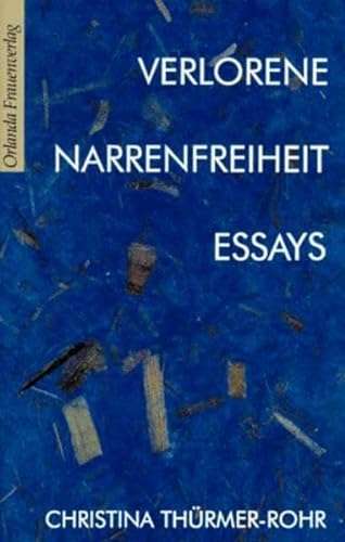 Stock image for Verlorene Narrenfreiheit: Essays for sale by medimops