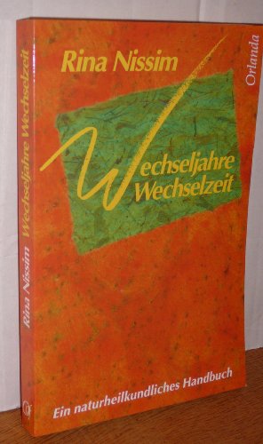 Stock image for Wechseljahre, Wechselzeit - Ein naturheilkundliches Handbuch for sale by 3 Mile Island
