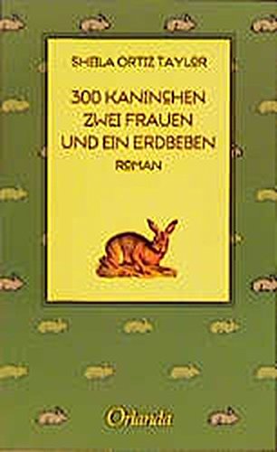 Stock image for 300 Kaninchen, zwei Frauen und ein Erdbeben for sale by medimops