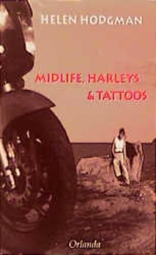9783929823486: Midlife, Harleys und Tattoos