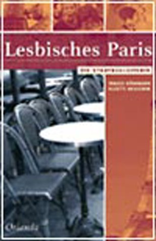 Lesbisches Paris - Die Stadtbegleiterin - Bührmann, Traude / Robichon, Suzette