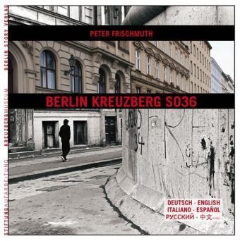 Berlin Kreuzberg SO36. Fotodokumentation - signiert