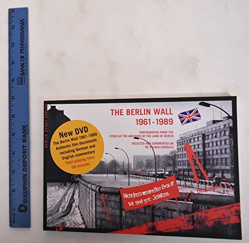 Beispielbild fr The Berlin Wall 1961-1989 / Mit DVD: Photographs from the stock of the Landesarchiv Berlin,selected and commented on by Volker Viergutz zum Verkauf von WorldofBooks