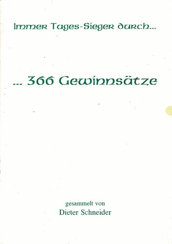 Beispielbild fr Immer wieder Tages-Sieger durch 366 Gewinnstze zum Verkauf von Versandantiquariat Felix Mcke