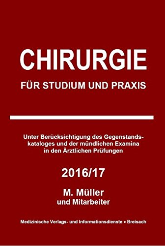 Chirurgie Für Studium und Praxis - 2016/17 - Müller, Markus