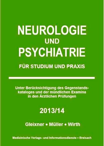 Beispielbild fr Neurologie und Psychiatrie fr Studium und Praxis 2013/14 zum Verkauf von medimops