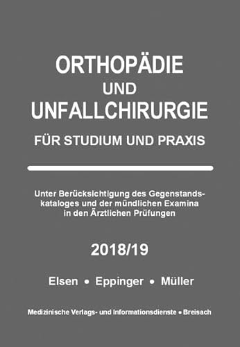 Stock image for Orthopdie und Unfallchirurgie: Fr Studium und Praxis - 2018/19 for sale by medimops