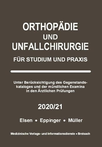 Stock image for Orthopdie und Unfallchirurgie: Fr Studium und Praxis - 2020/21 for sale by medimops