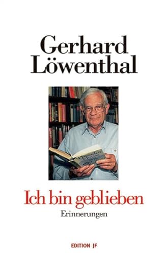 Ich bin geblieben - Erinnerungen ; Mit 68 Abbildungen - 3.Aufl.