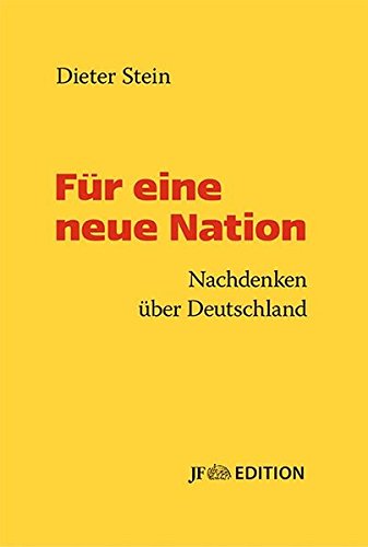 Beispielbild fr Fr eine neue Nation. Nachdenken ber Deutschland. zum Verkauf von ABC Antiquariat, Einzelunternehmen