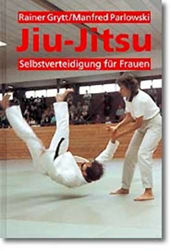 Stock image for Jiu-Jitsu. Selbstverteidigung fr Frauen for sale by medimops