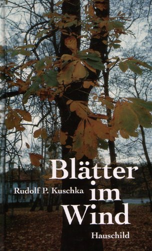 Stock image for Bltter im Wind. Lyrische Verse, Gedichte, Aphorismen zum Besinnen und Trumen. for sale by Hylaila - Online-Antiquariat