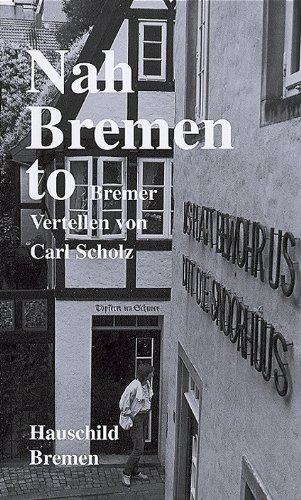 Stock image for Nah Bremen to. Bremer Vertellen for sale by medimops