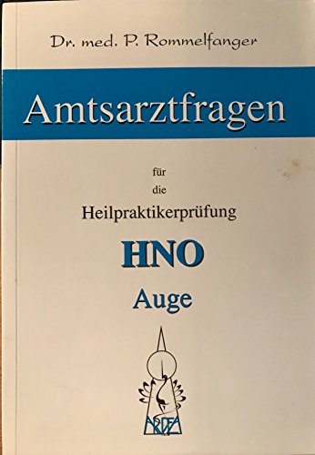 Stock image for Amtsarztfragen fr die Heilpraktikerprfung:HNO - Auge for sale by medimops