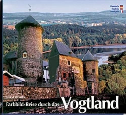 Stock image for Farbbild- Reise durch das Vogtland - Texte in Deutsch, Englisch, Franzsisch for sale by medimops