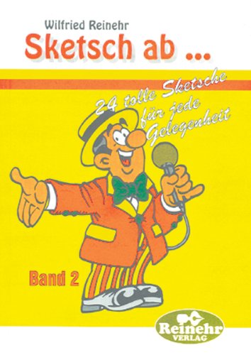 9783929940343: Sketsch ab... (Band 2): 24 tolle Sketsche fr jede Gelegenheit: BD 2