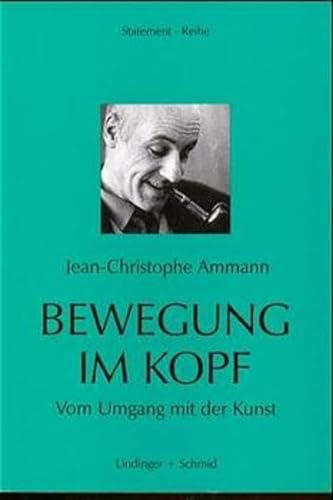 9783929970012: Bewegung im Kopf: Von Umgang mit der Kunst (Statement-Reihe) (German Edition)