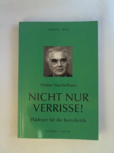 Imagen de archivo de Nicht nur Verisse! Pldoyer fr die Kunstkritik. a la venta por Antiquariat Eule