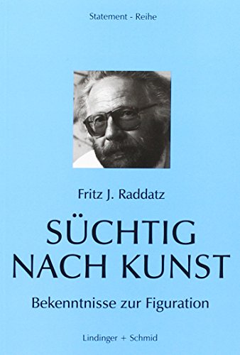 9783929970159: Schtig nach Kunst: Bekenntnisse zur Figuration