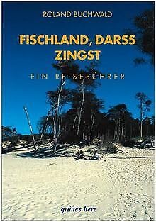 Fischland, Darß und Zingst : Landschafts- und Reiseführer für Wanderer, Wassersportler, Rad- und Autofahrer. - Buchwald, Roland