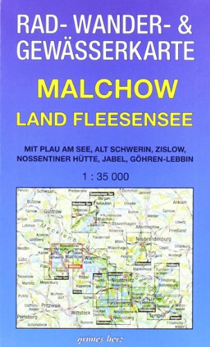Malchow - Land Fleesensee 1 : 35 000 Rad-, Wander- und Gewässerkarte: Mit Plau am See, Alt Schwerin, Zislow, Nossentiner Hütte, Jabel, Göhren-Lebbin