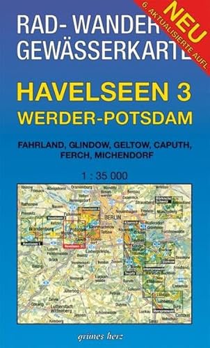 Havelseen 3: Werder-Potsdam 1 : 35 000 Rad-, Wander- und Gewässerkarte: Mit Fahrland, Glindow, Geltow, Caputh, Ferch, Michendorf