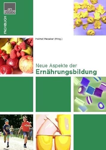 Stock image for Neue Aspekte der Ernhrungsbildung Adipositas Ernhrung Ernhrungserziehung Ernhrungsberatung Ganztagsschule Pdagogik Schulpdagogik Didaktik Methodik Kindertagessttte Salutogenese Helmut Heseker Sigrid Beer, Ines Heindl, Barbara Methfessel, Kirsten Schlegel-Matthies, Claudia Vohmann Adipositas Ernhrung Ernhrungserziehung Ernhrungsberatung Ganztagsschule Pdagogik Schulpdagogik Didaktik Methodik Kindertagessttte Salutogenese Adipositas Ernhrung Ernhrungserziehung Ernhrungsberatung Ganztagsschule Pdagogik Schulpdagogik Didaktik Methodik Kindertagessttte Salutogenese for sale by BUCHSERVICE / ANTIQUARIAT Lars Lutzer