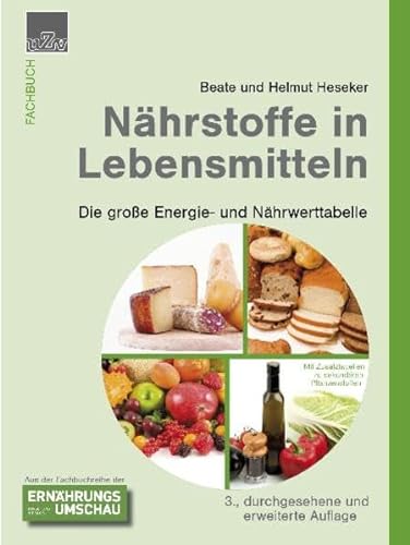 Stock image for Nhrstoffe in Lebensmitteln: Die groe Energie- und Nhrwerttabelle for sale by medimops