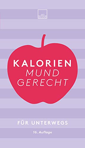 Stock image for Kalorien mundgerecht fr unterwegs -Language: german for sale by GreatBookPrices