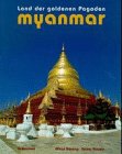 9783930008759: Myanmar: Land der Goldenen Pagoden