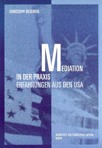 Beispielbild fr Mediation in der Praxis: Erfahrungen aus den USA zum Verkauf von medimops