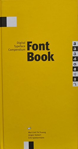 FontBook [Digital Typeface Compendium] (9783930023028) by Spiekermann, Erik; Truong, Mai Linh Thi