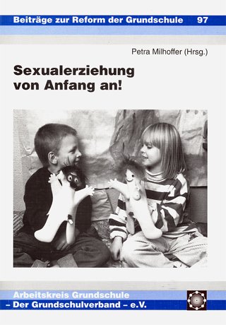 Beispielbild fr Sexualerziehung von Anfang an! Gemeinsame Aufgabe von Elternhaus und Grundschule zum Verkauf von CSG Onlinebuch GMBH