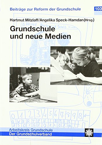 Beispielbild fr Grundschule und neue Medien zum Verkauf von Antiquariat & Verlag Jenior